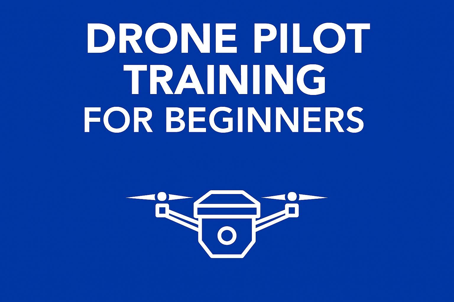 Drone Pilot Training Academy for Beginners Website Header