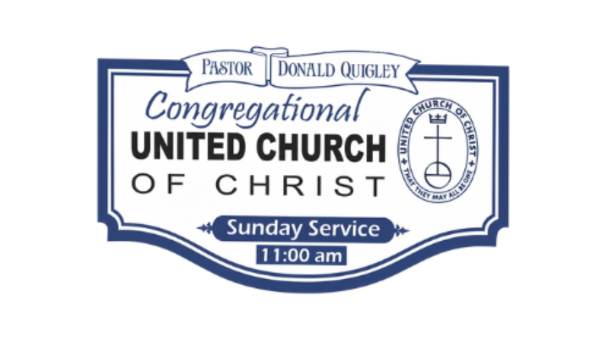 Sign for Congregational United Church of Christ, with Pastor Donald Quigley. Displays Sunday service time: 11:00 am.