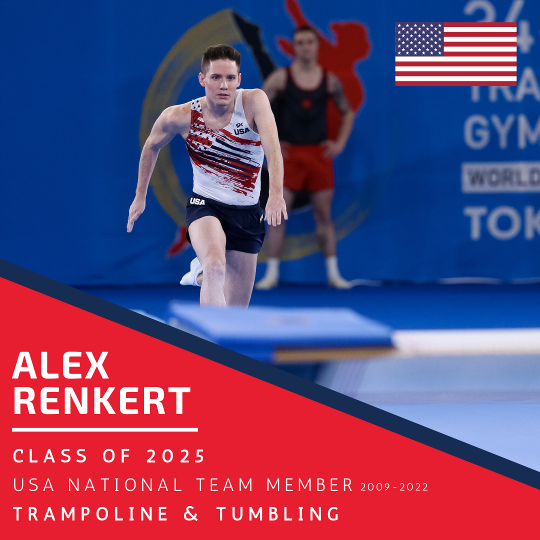 A poster for Hall of Fame inductee Alex Renkert Class of 2025 - USA National Team 2009-2022 - Trampoline & Tumbling Program