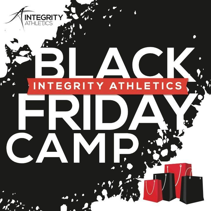 An advertisement for integrity athletics black friday camp
