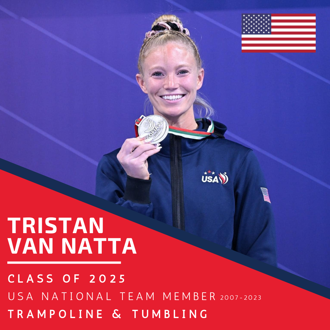 A poster for Hall of Fame inductee Tristan Van Natta Class of 2025 - USA National Team 2007-2023 - Trampoline & Tumbling Program