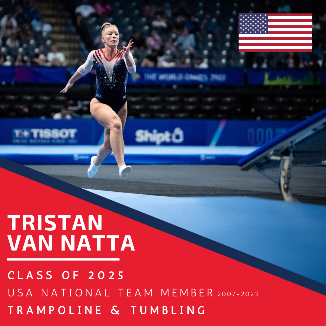 A poster for Hall of Fame inductee Tristan Van Natta Class of 2025 - USA National Team 2007-2023 - Trampoline & Tumbling Program