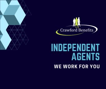 A poster for crawford benefits that says independent agents we work for you