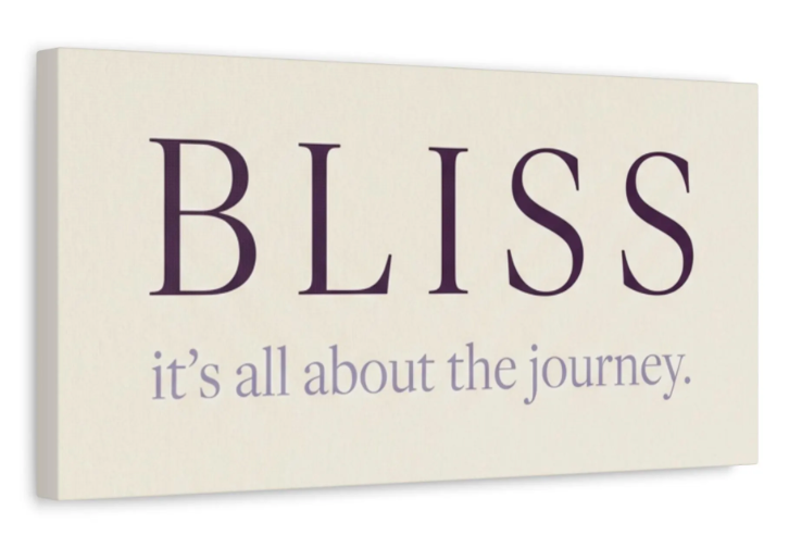 be your bliss wall art motivational saying it's all about the journey