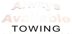 "Always Available Towing" text with 3D effect on a white background.