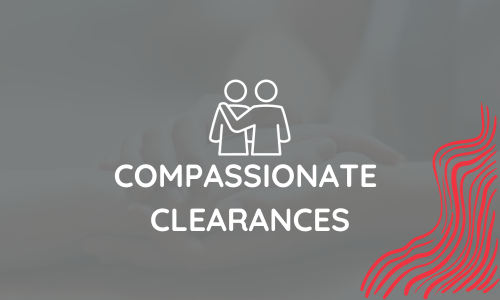 Compassionate Clearances
