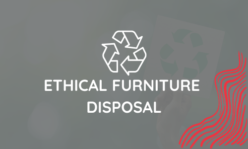 Ethical Furniture Disposal