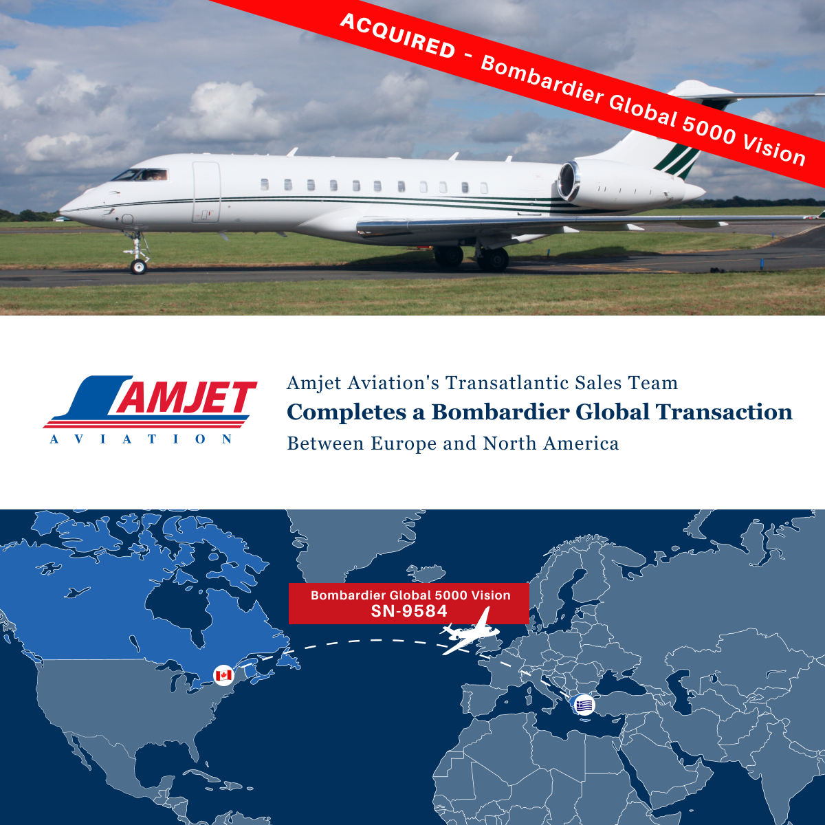 Amjet Aviation advertisement: acquired Bombardier Global 5000 Vision jet; transatlantic transaction.
