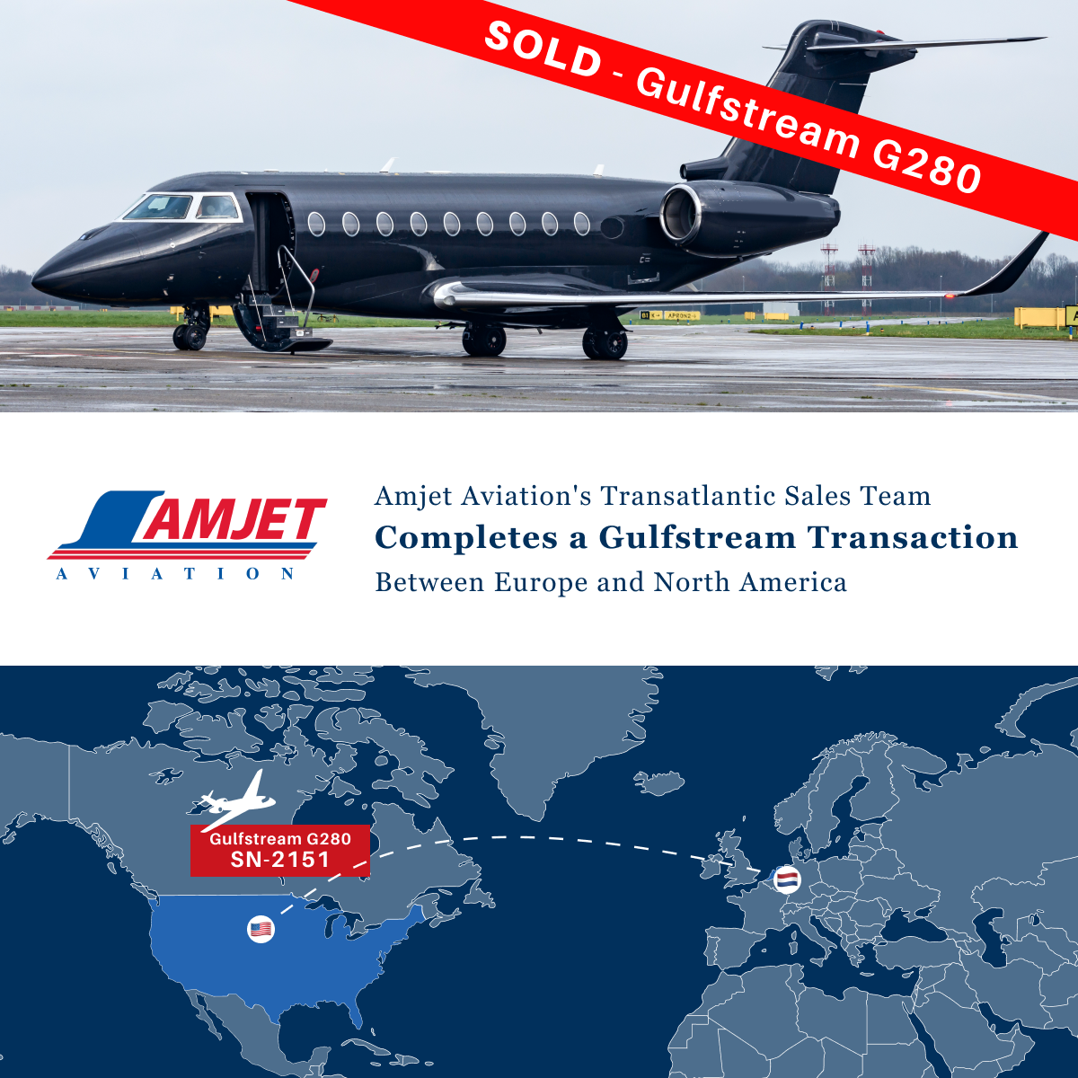 Sold Gulfstream G280 jet. Amjet Aviation completed transatlantic transaction between Europe and North America.