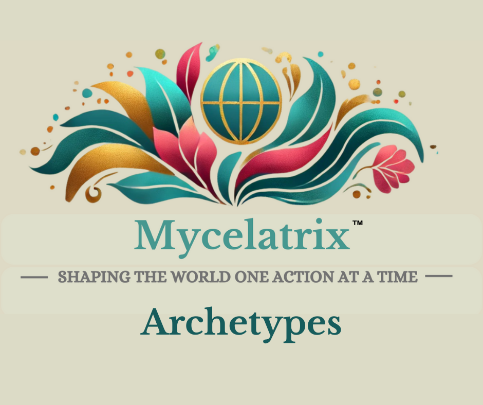 Logo for Mycelatrix with colorful floral design and globe. Text: Archetypes; Shaping the world one action at a time.