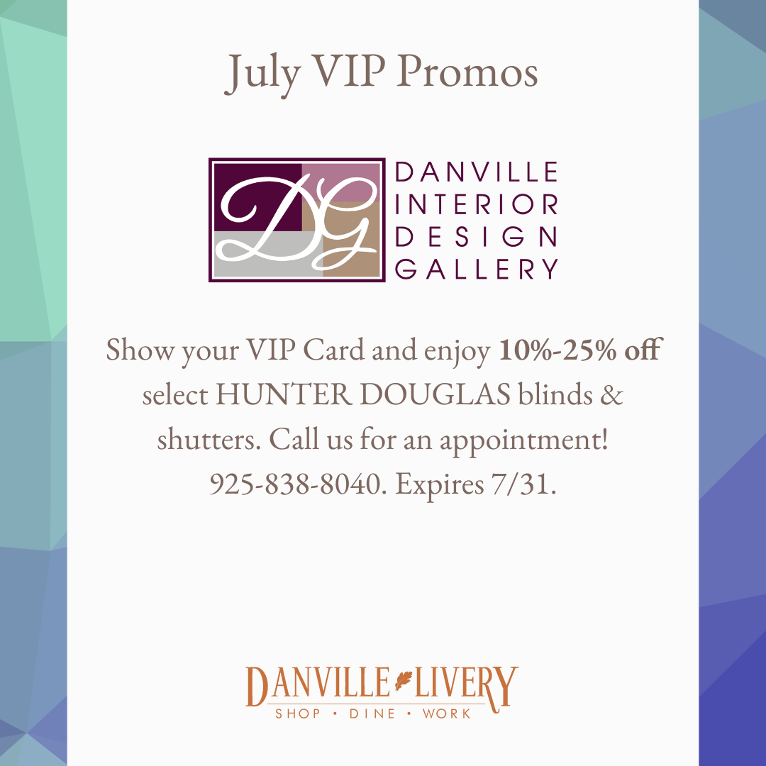 A july vip promo for danville interior design gallery