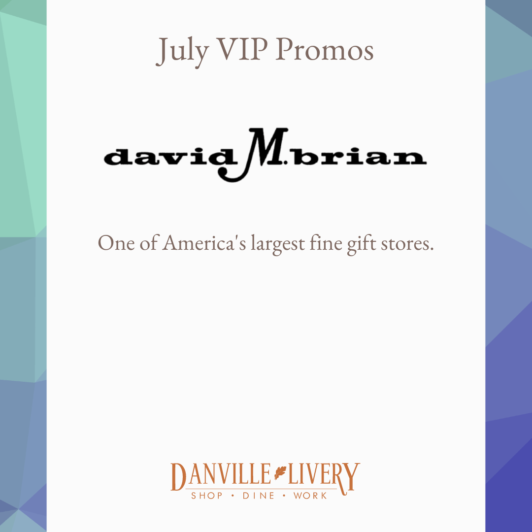 A july vip promo for david mbrian one of america 's largest fine gift stores
