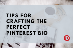 Craft your social media bio on Pinterest to make a great first impression.