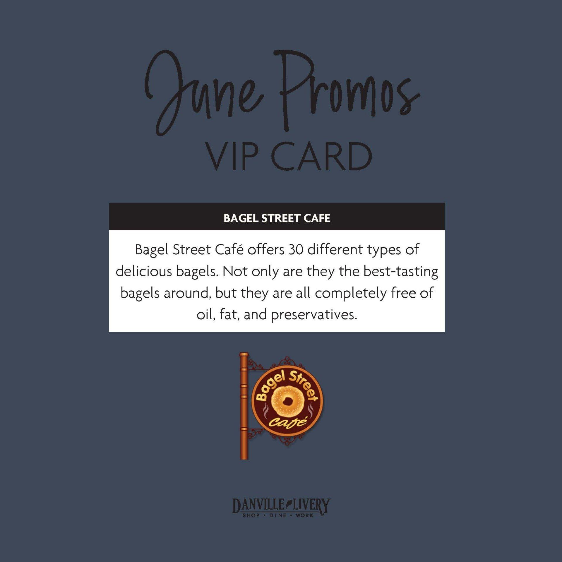 A june promos vip card for bagel street cafe
