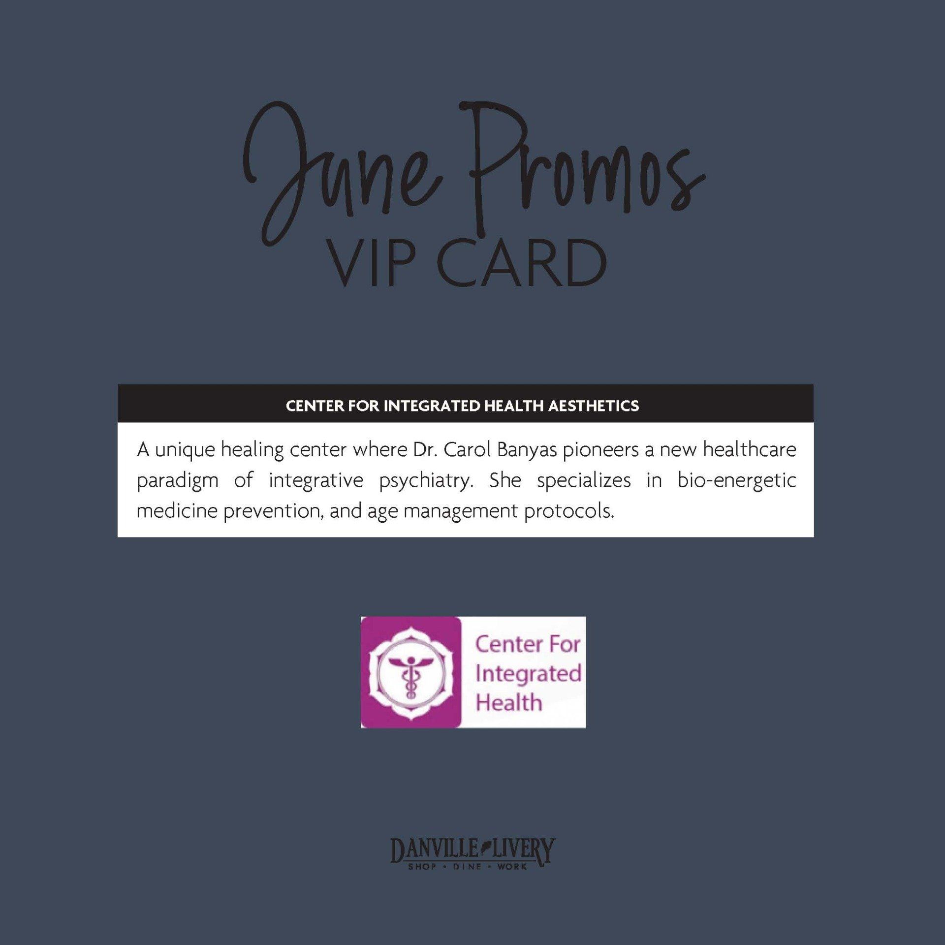 A june promos vip card for center for integrated health