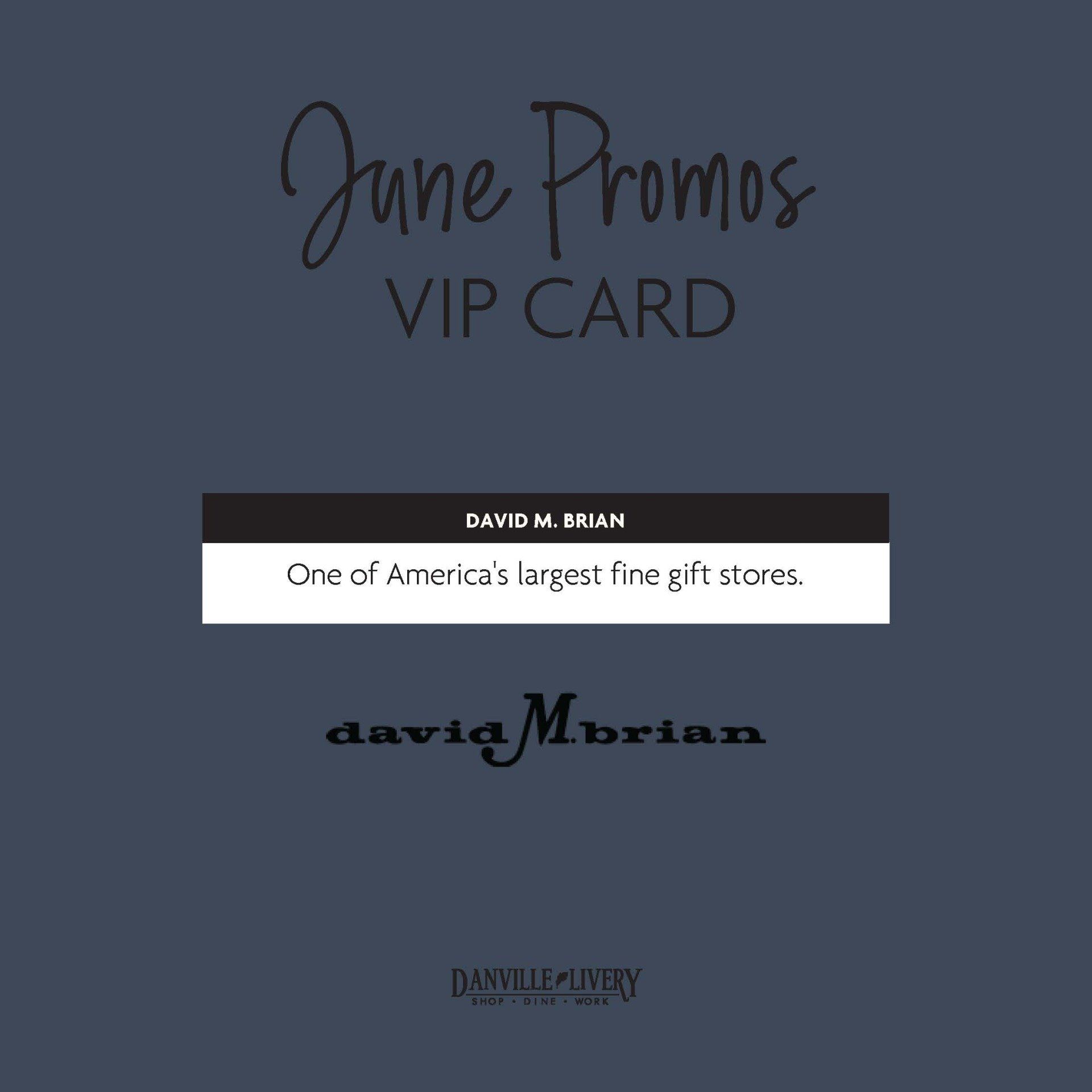 A june promos vip card for david m. brian