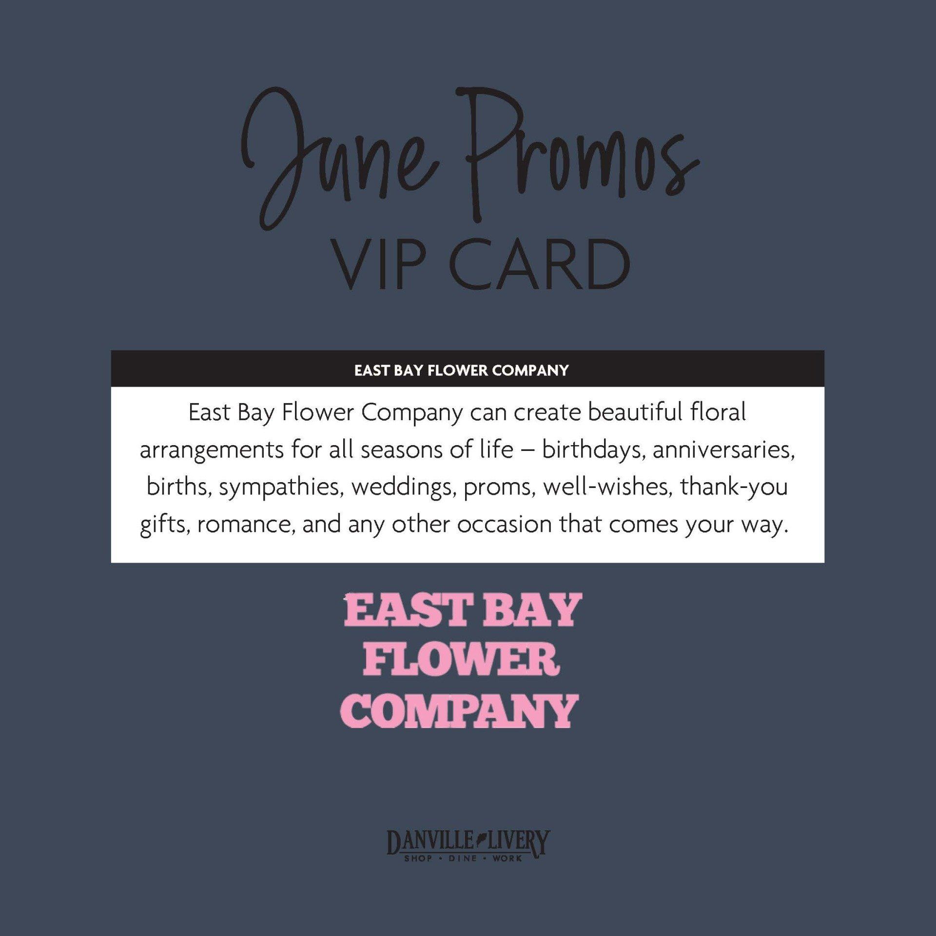 A june promos vip card from east bay flower company