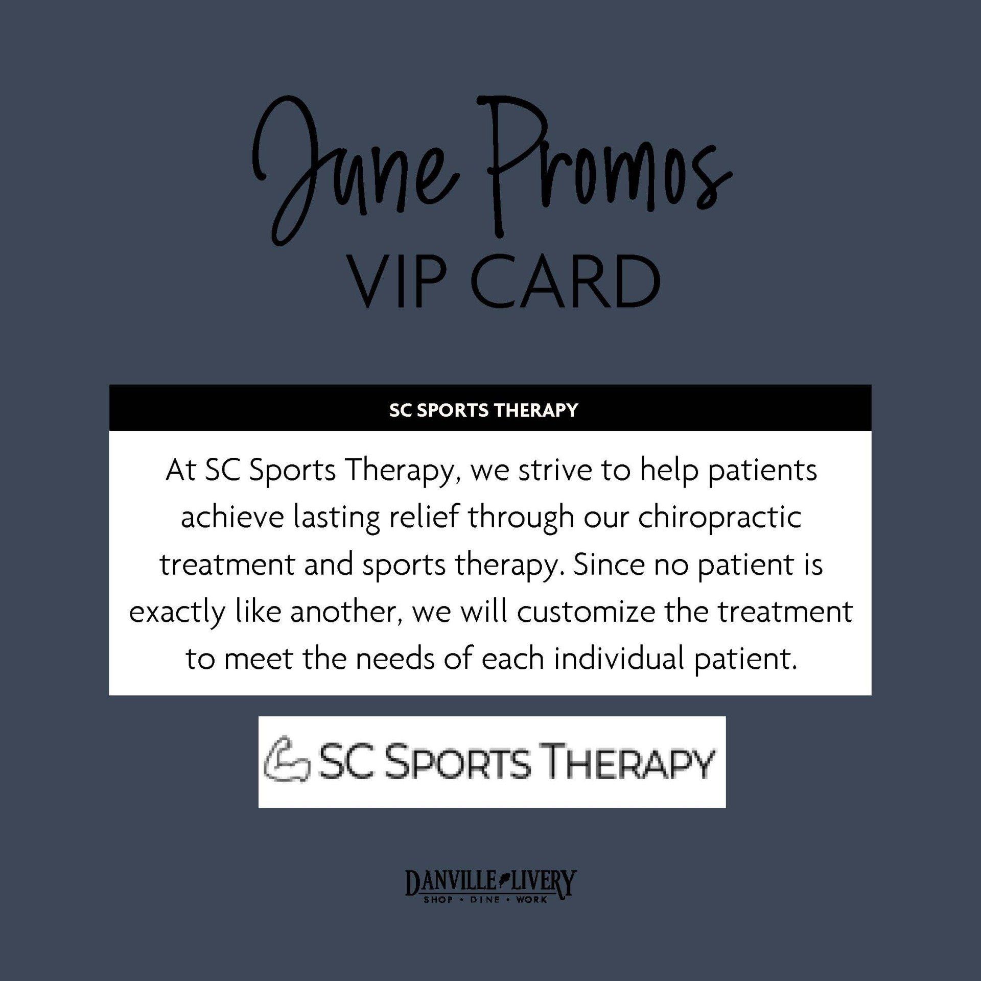 June promos vip card at sc sports therapy we strive to help patients achieve lasting relief through our chiropractic treatment and sports therapy.