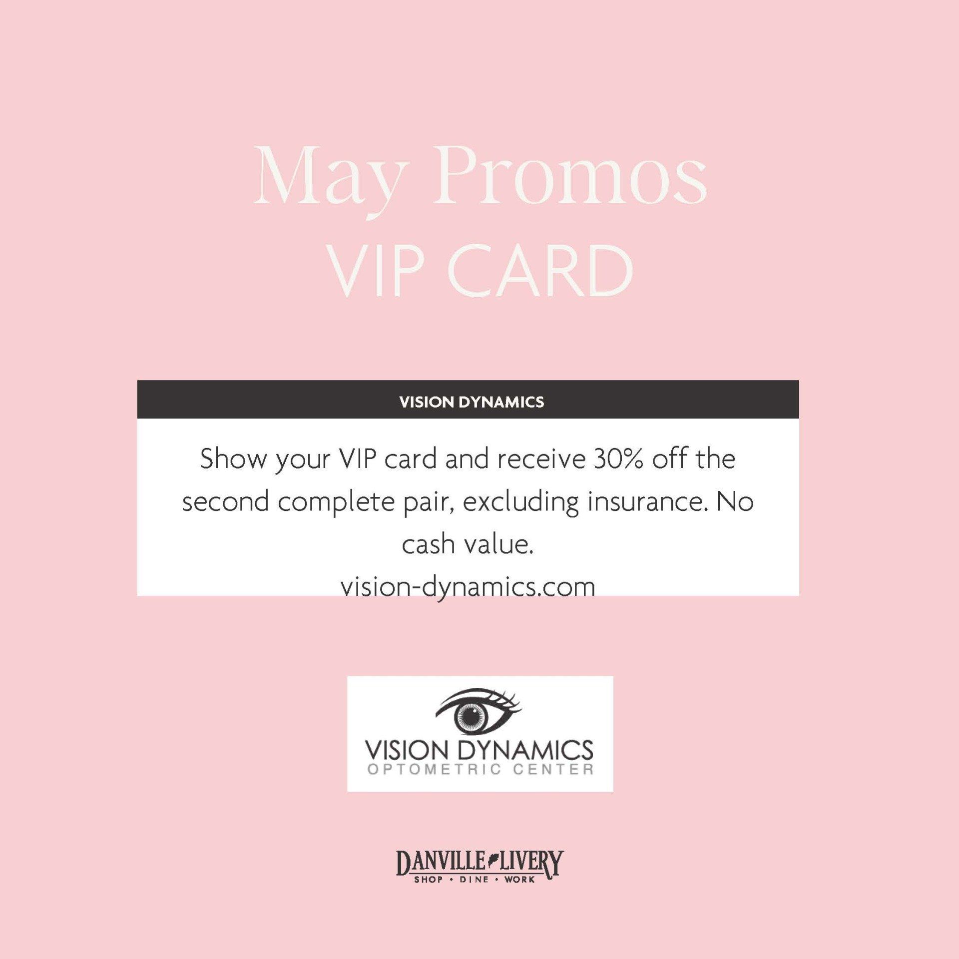 May promos vip card show your vip card and receive 30 % off the second complete pair excluding insurance no cash value