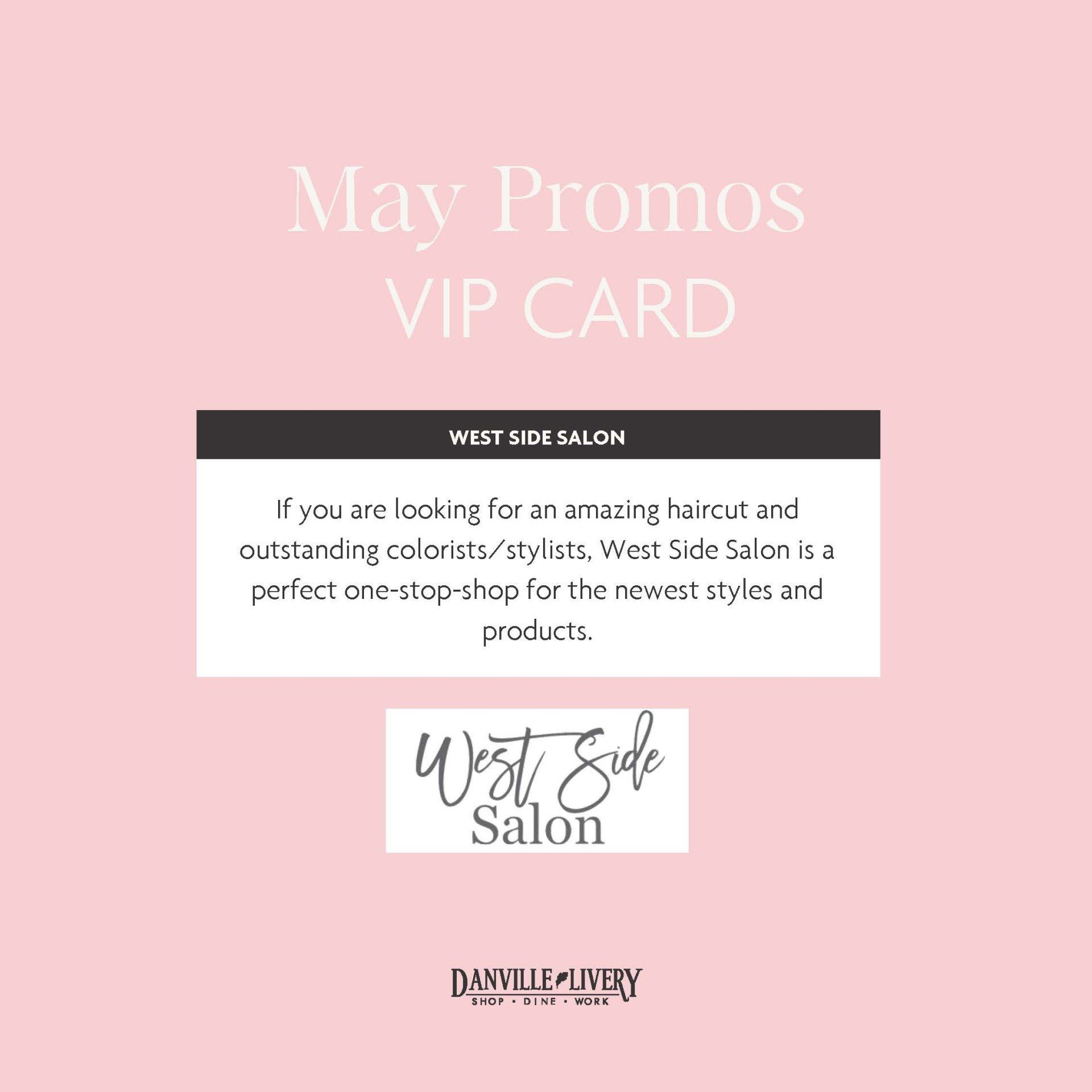 West side salon is offering a may promos vip card.