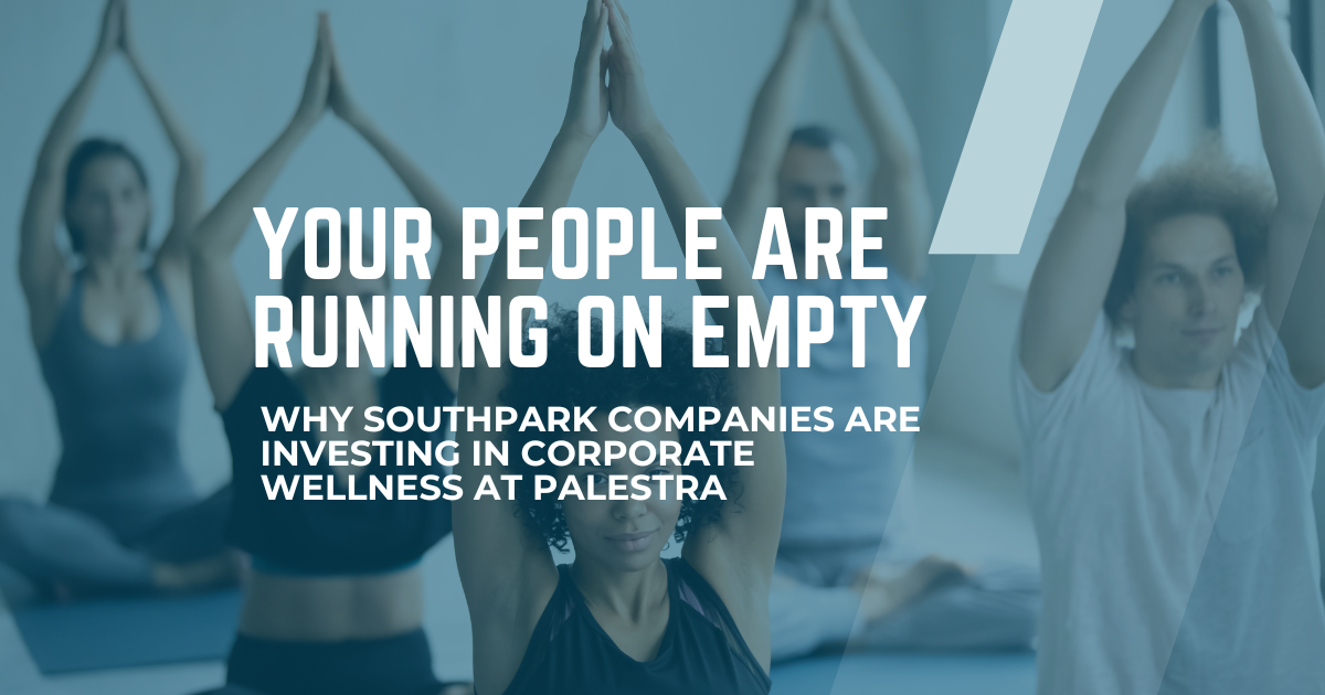 Group of adults practicing yoga with arms raised overhead — Your People Are Running on Empty, Palestra SouthPark