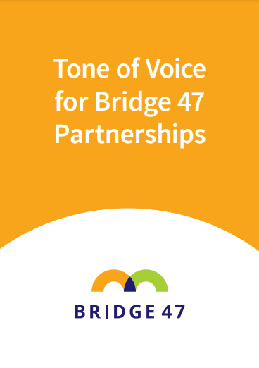 a poster that says tone of voice for bridge 47 partnerships