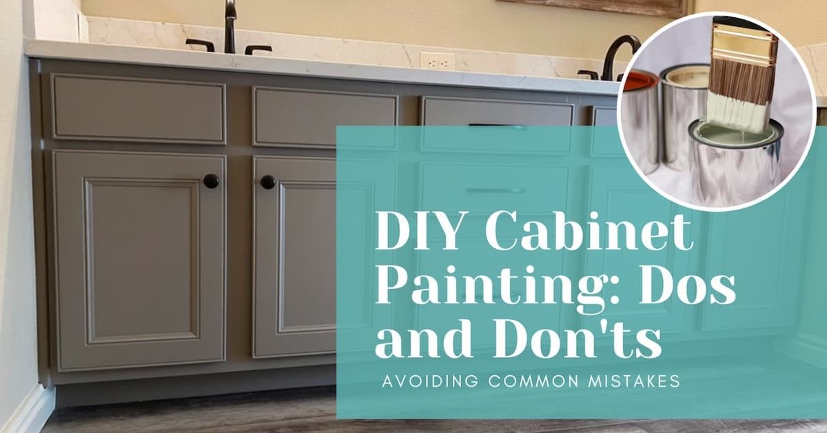 A picture of a cabinet with the words `` diy cabinet painting : dos and don 'ts '' written on it.