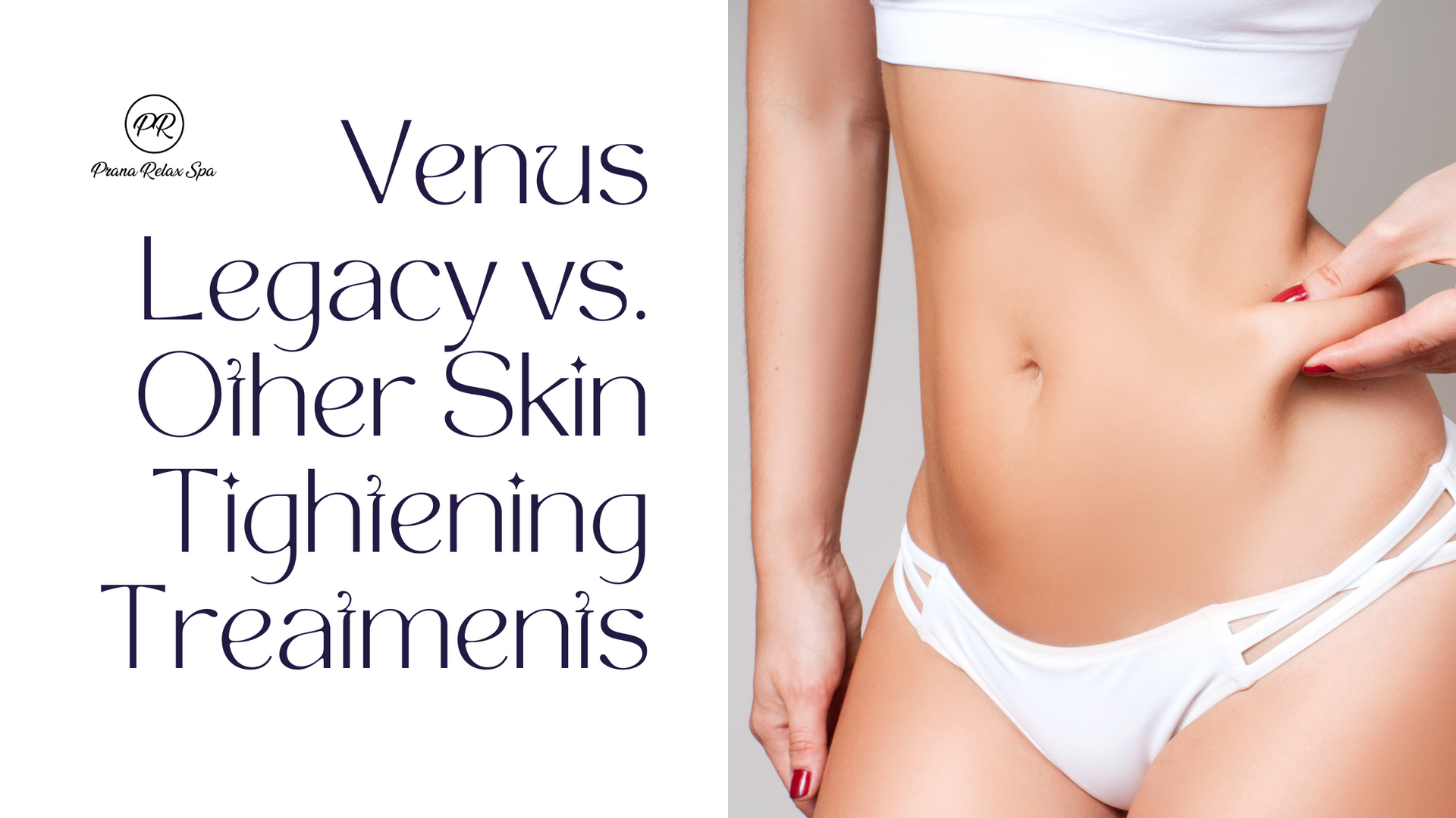 Skin Tightening Treatments