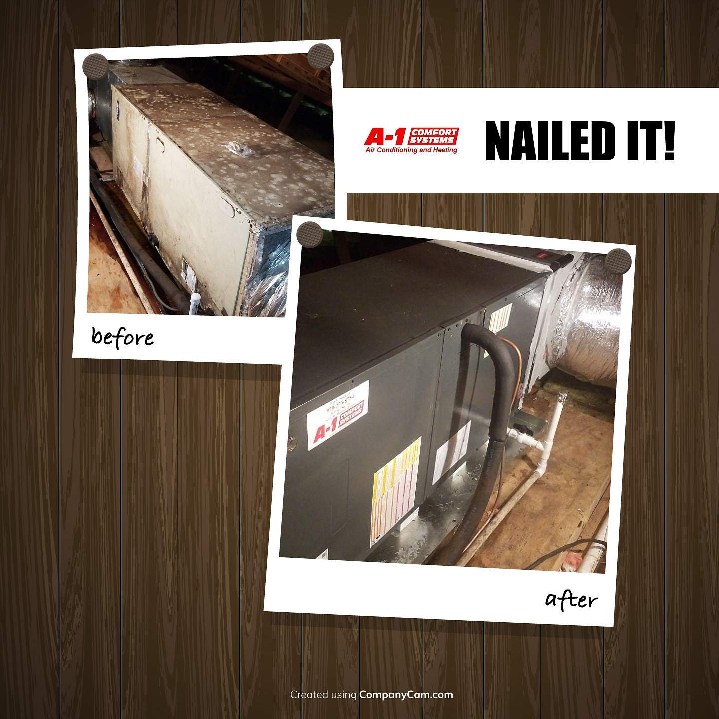 Before And After Of Air Conditioning Systems With Nailed It Label - Freeport, TX - A1 Comfort Systems