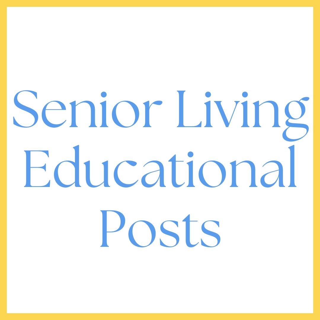 A yellow background with white text that says senior living educational posts