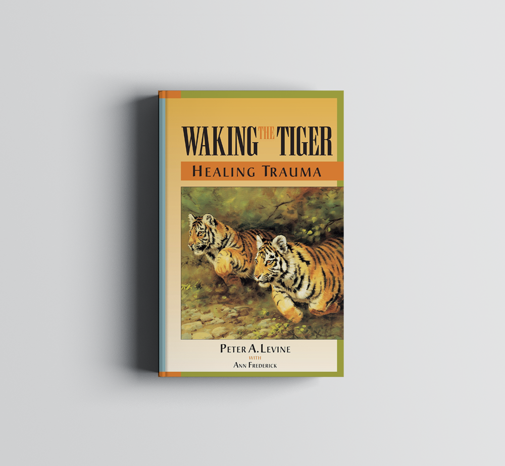 A book titled Waking the Tiger, healing trauma by Peter A. Levine