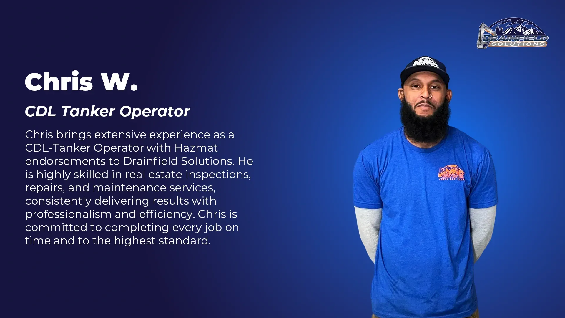 Chris W., CDL Tanker Operator at Drainfield Solutions