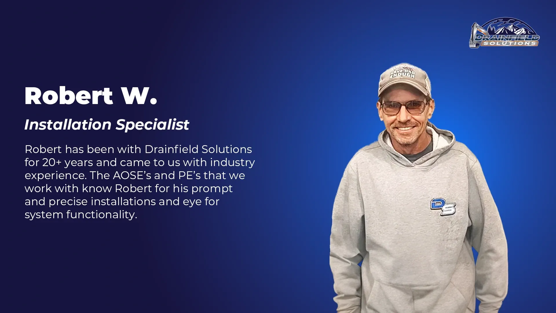 Robert W., Installation Specialist at Drainfield Solutions