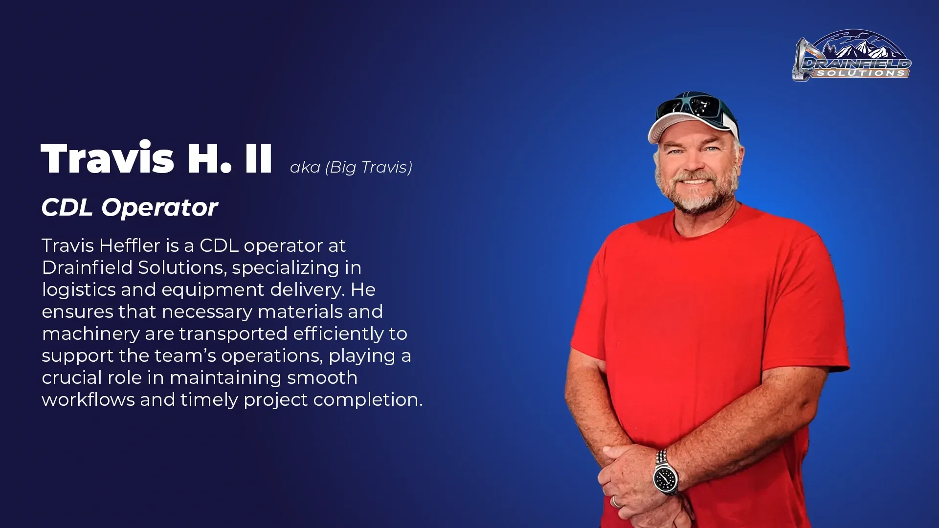 Travis H. II, CDL Operator at Drainfield Solutions