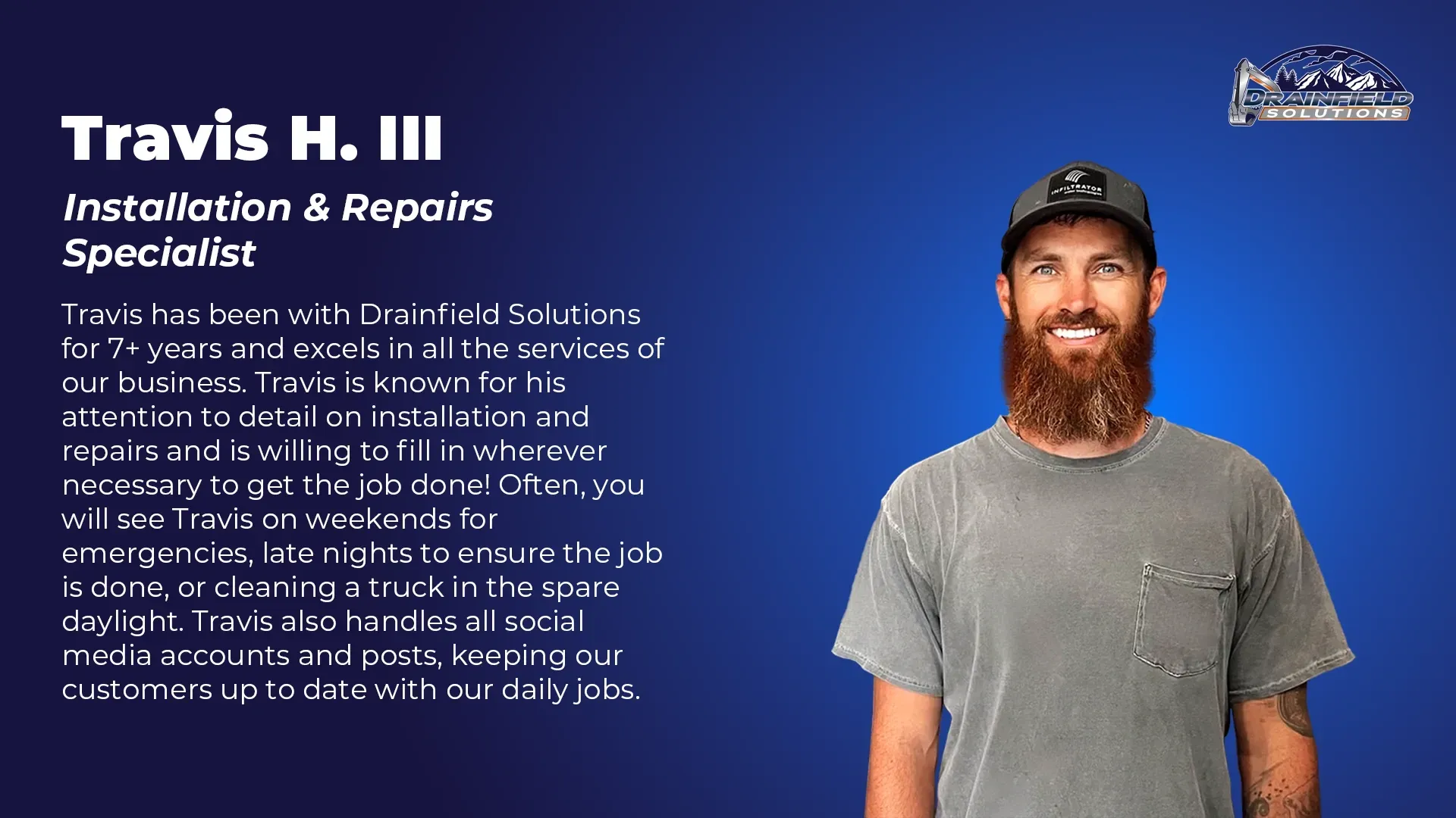 Travis H. III, Installation & Repairs Specialist at Drainfield Solutions