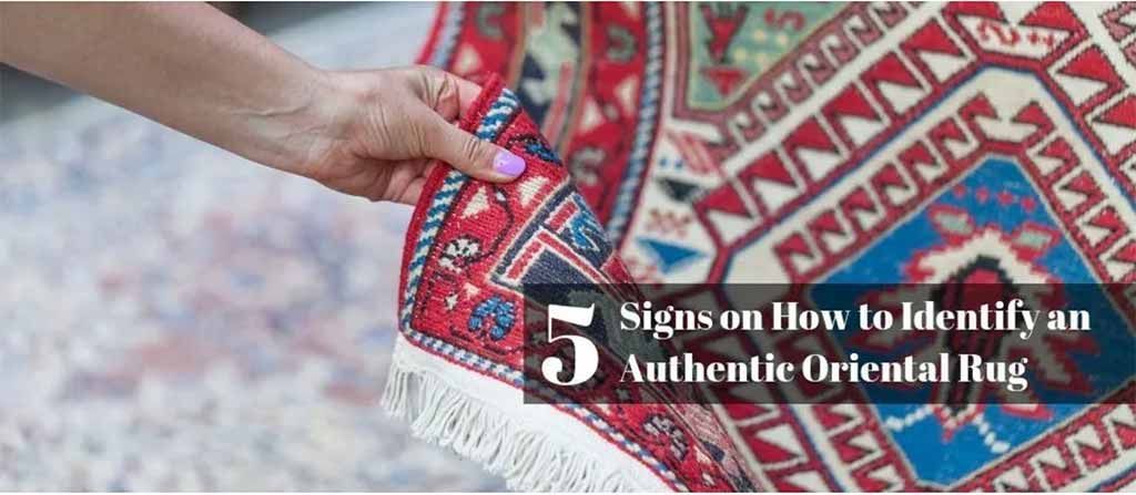 5 signs how to identify an authentic oriental rug