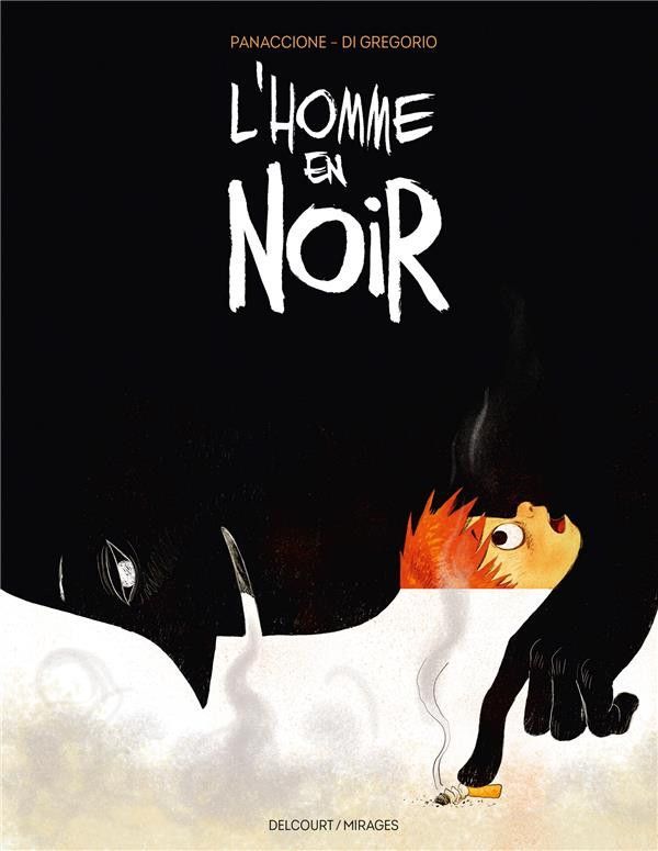 Couverture du roman graphique « L'Homme en Noir ». Fond noir avec une silhouette sombre, une main tenant une cigarette et un visage terrifié.