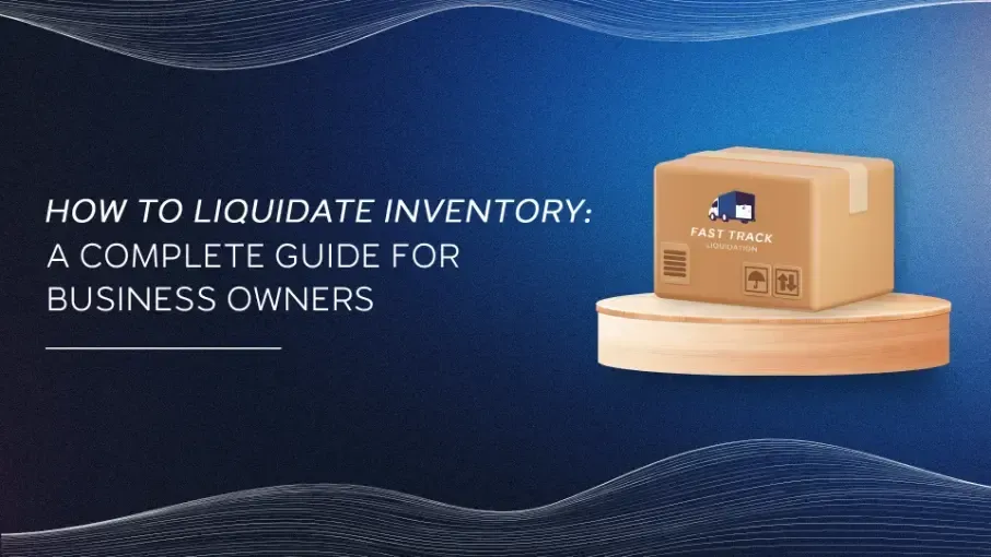 Fast Track Liquidation box with guide title “How to Liquidate Inventory.”