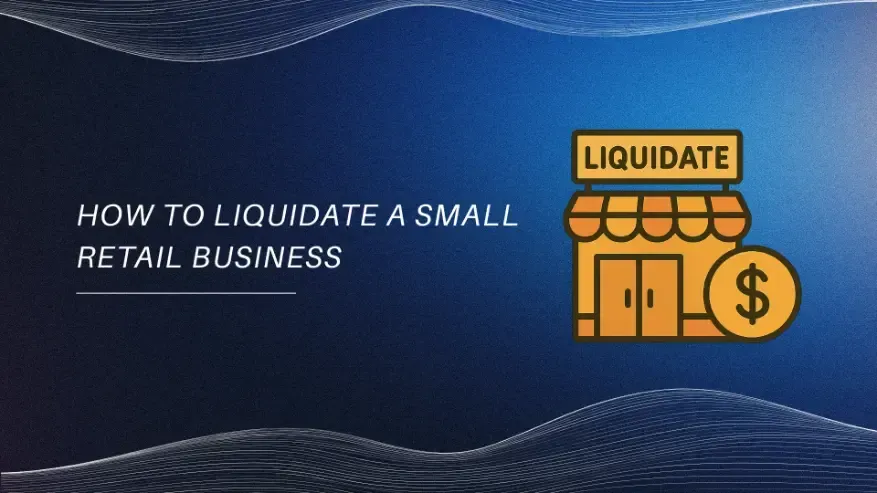 How to liquidate a small retail business with storefront icon and dollar symbol on blue background.