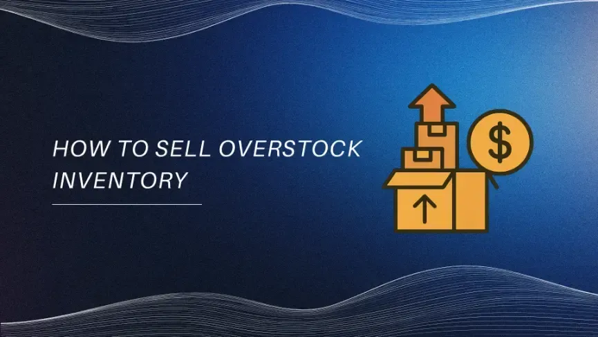 How to sell overstock inventory illustration with boxes, arrow, and dollar sign icon.