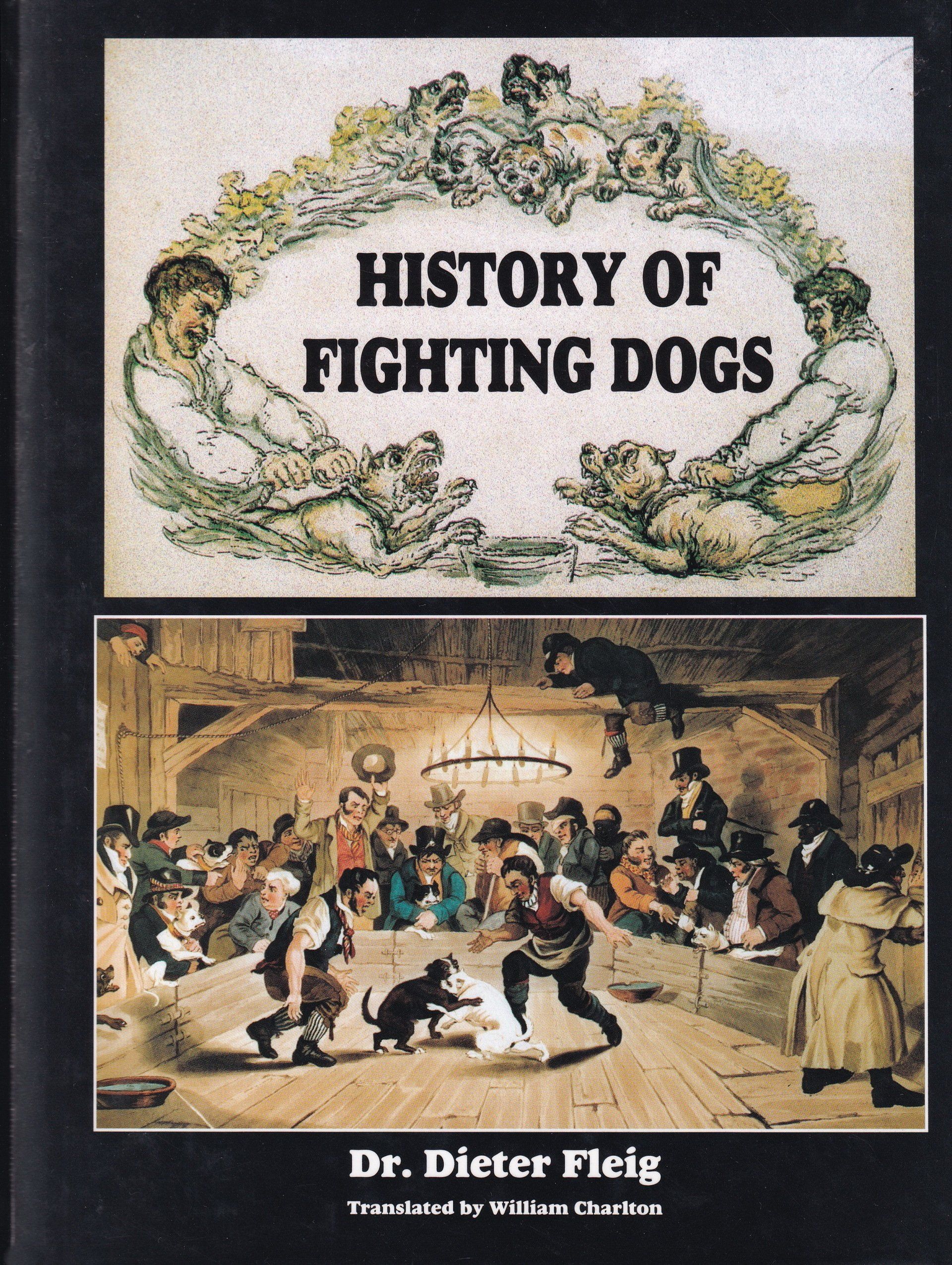 History of Fighting Dogs by Dieter Fleig