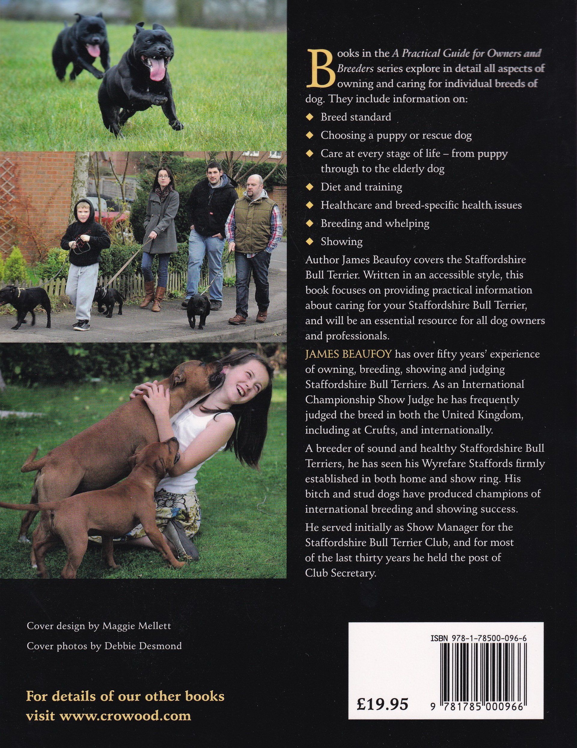 Staffordshire Bull Terriers: A Practical Guide for Owners and Breeders by James Beaufoy