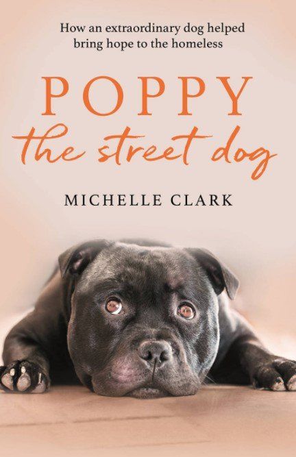 Poppy - the Street Dog by Michelle Clark