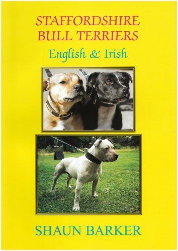 Staffordshire Bull Terriers English & Irish by Shaun Barker