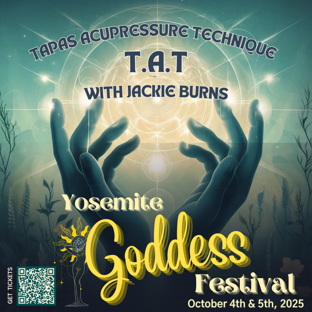 Yosemite Goddess Festival, featuring hands cupped around glowing center, text: T.A.T. with Jackie Burns, 