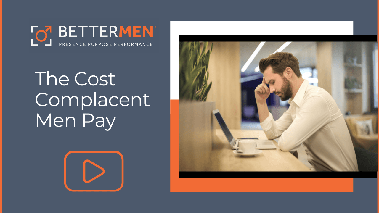 The Cost Complacent Men Play