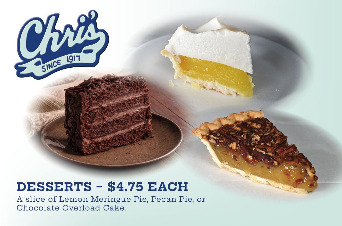 Chris's restaurant dessert advertisement: chocolate cake, lemon meringue pie, pecan pie, $4.75 each.