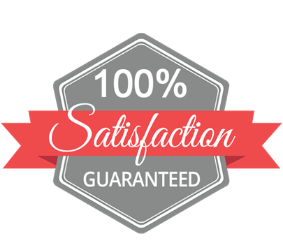 100% Satisfaction Guaranteed