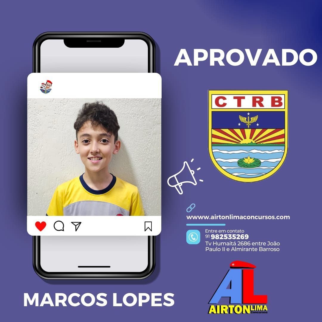 Marcos Lopes aprovado, na tela do celular. Menino de camisa amarela sorri, logotipo do CTBR, fundo azul, texto 