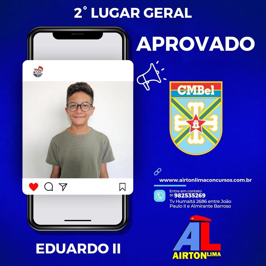 Eduardo II, aprovado no CMBel, 2º lugar. Apresenta um jovem sorridente na tela de um celular, texto e logotipo da escola.